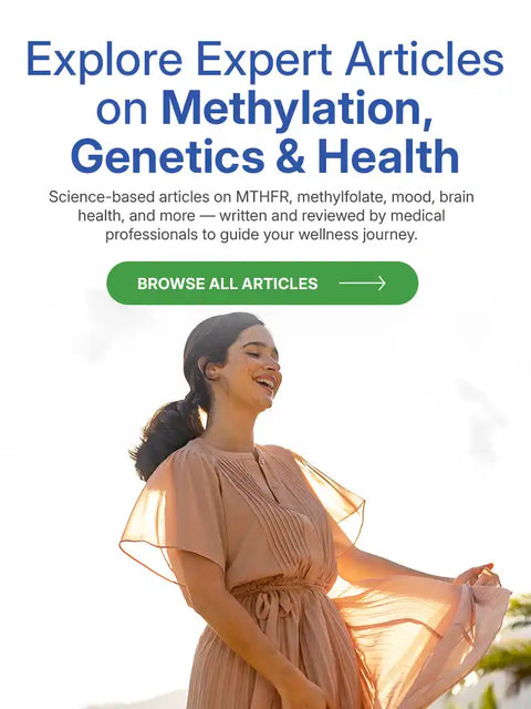 Advertisement for expert articles on methylation, genetics, and health.
